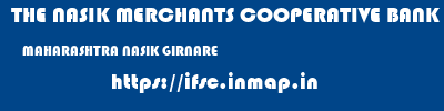 THE NASIK MERCHANTS COOPERATIVE BANK LIMITED  MAHARASHTRA NASIK GIRNARE   ifsc code
